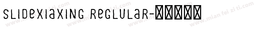 slidexiaxing reglular字体转换